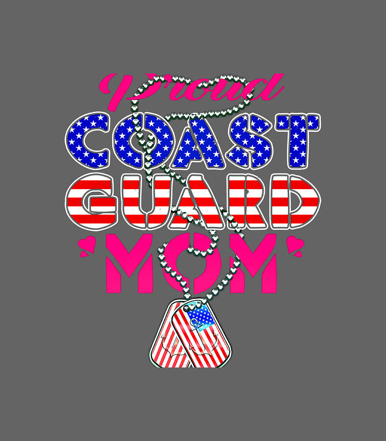 Proud US Coast Guard Mom Dog Tags Military Mother Gift Digital Art by ...