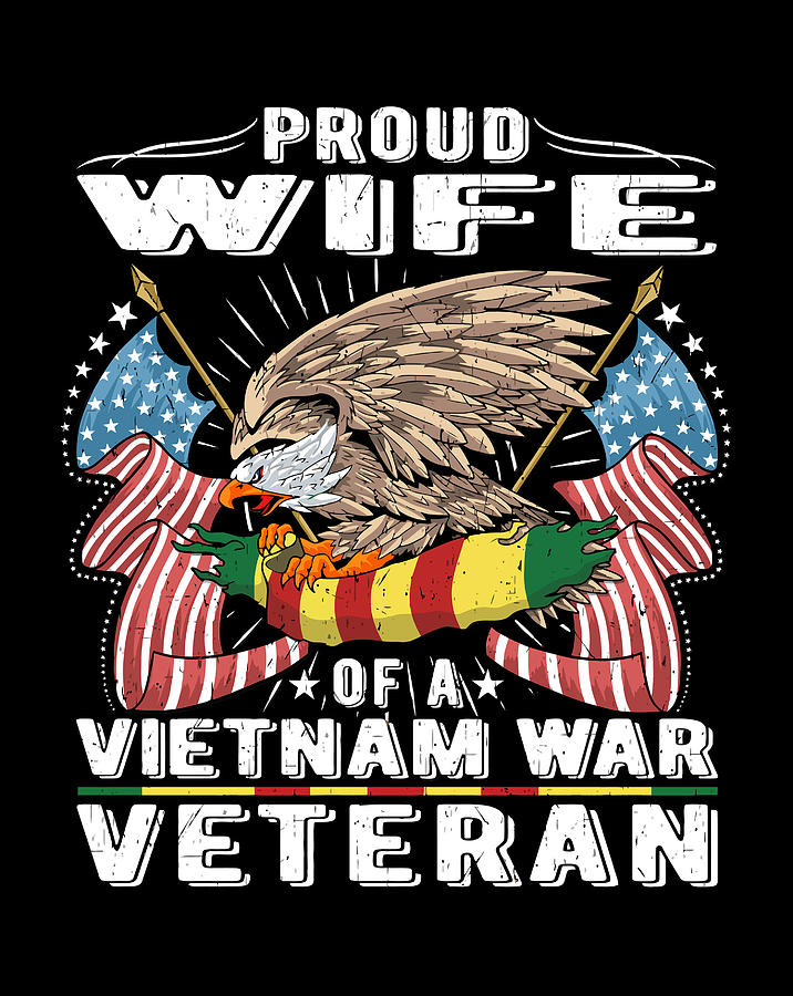 Proud Wife Of Vietnam War Veteran Military Vets Spouse T Digital 
