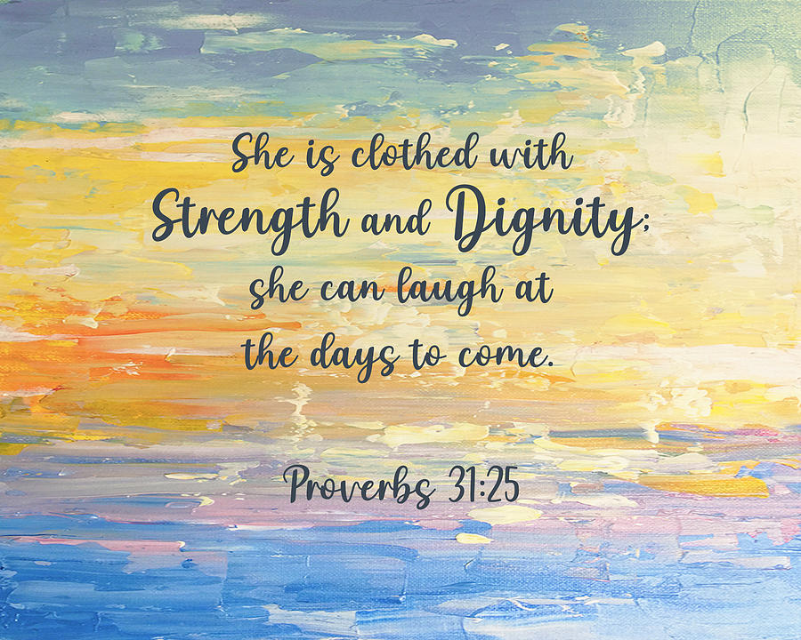 Proverbs 31 25 Painting by Linda Bailey
