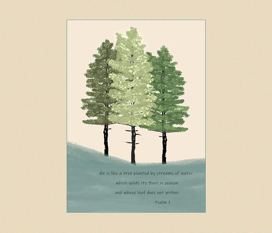 Psalm 1 Tree planted by water Digital Art by Denise Beverly