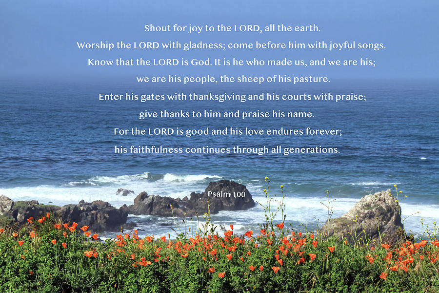 Psalm 100 Photograph by Donna Kennedy