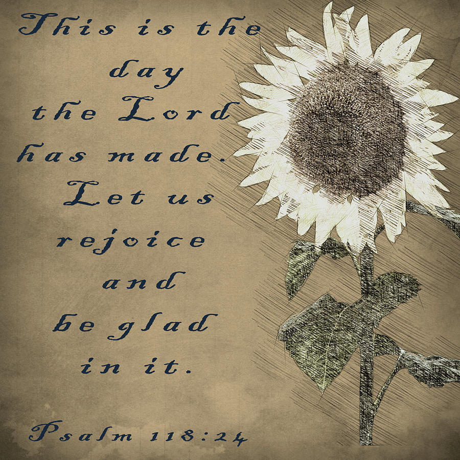 Psalm 118 24 Digital Art By Patricia Urato Fine Art America   Psalm 118 24 Patricia Urato 