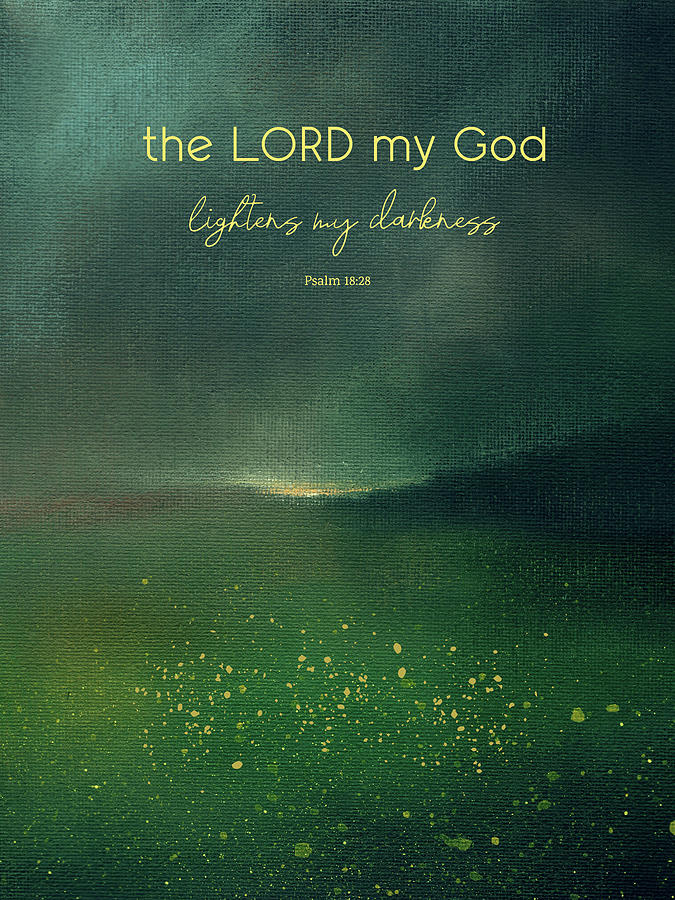 Inspirational Painting - Psalm 18 28 Bible Verse Christian Art by Toni Grote
