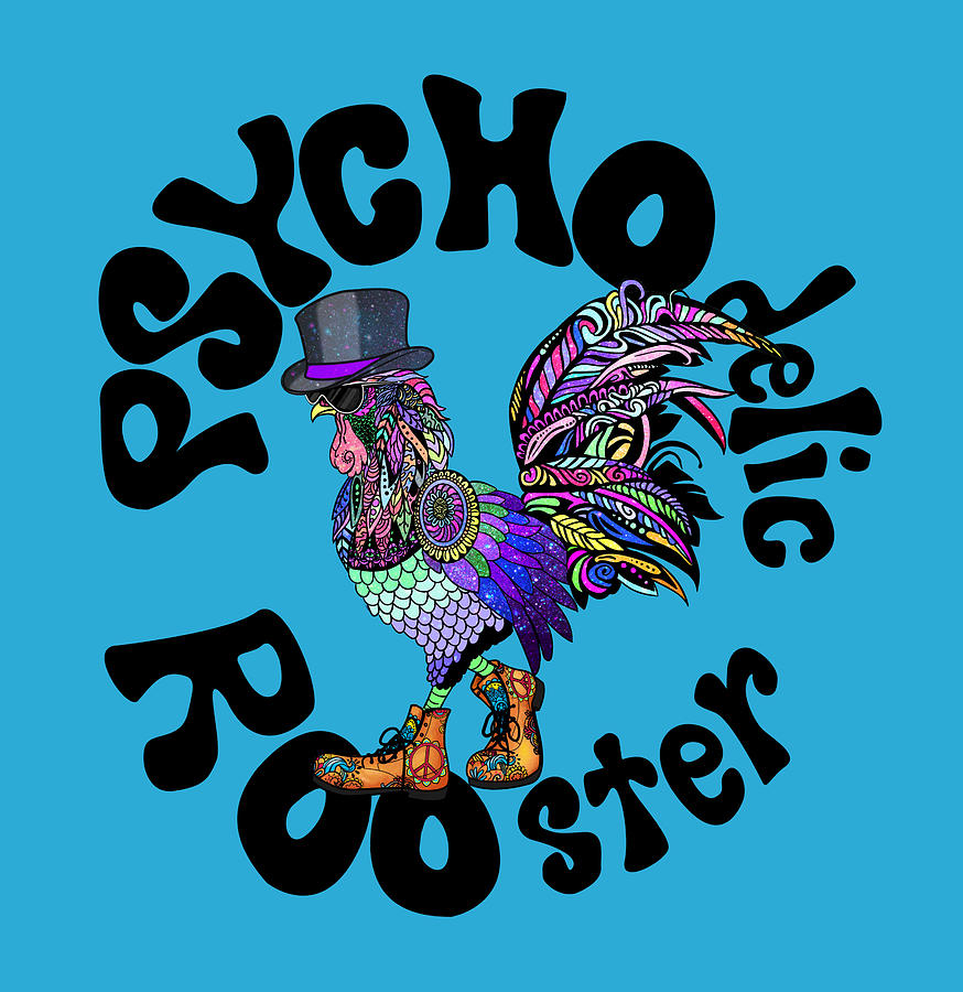 PSYCHOdelic ROOster Aqua Print Digital Art by Tony Camm