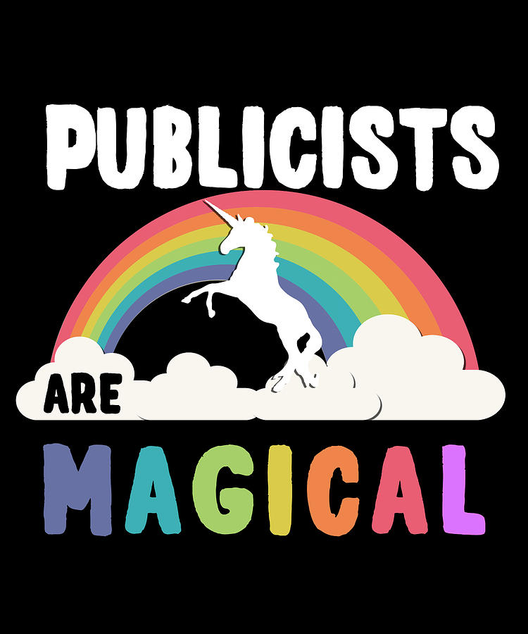 Publicists Are Magical Digital Art by Flippin Sweet Gear