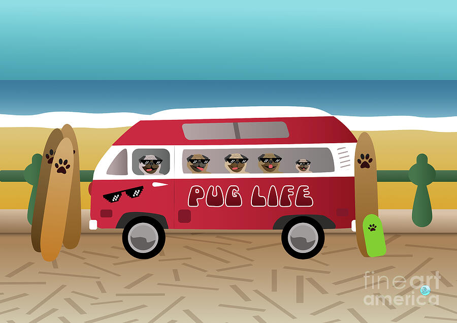 Pug Life - not Thug Life in a Campervan Digital Art by Barefoot Bodeez Art