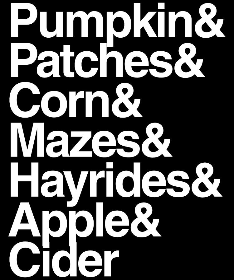 Pumpkin Patches Corn Mazes Hayrides and Apple Cider Digital Art by Flippin Sweet Gear