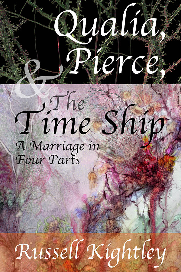 Qualia, Pierce, and the Time Ship Book Cover Digital Art by Russell Kightley