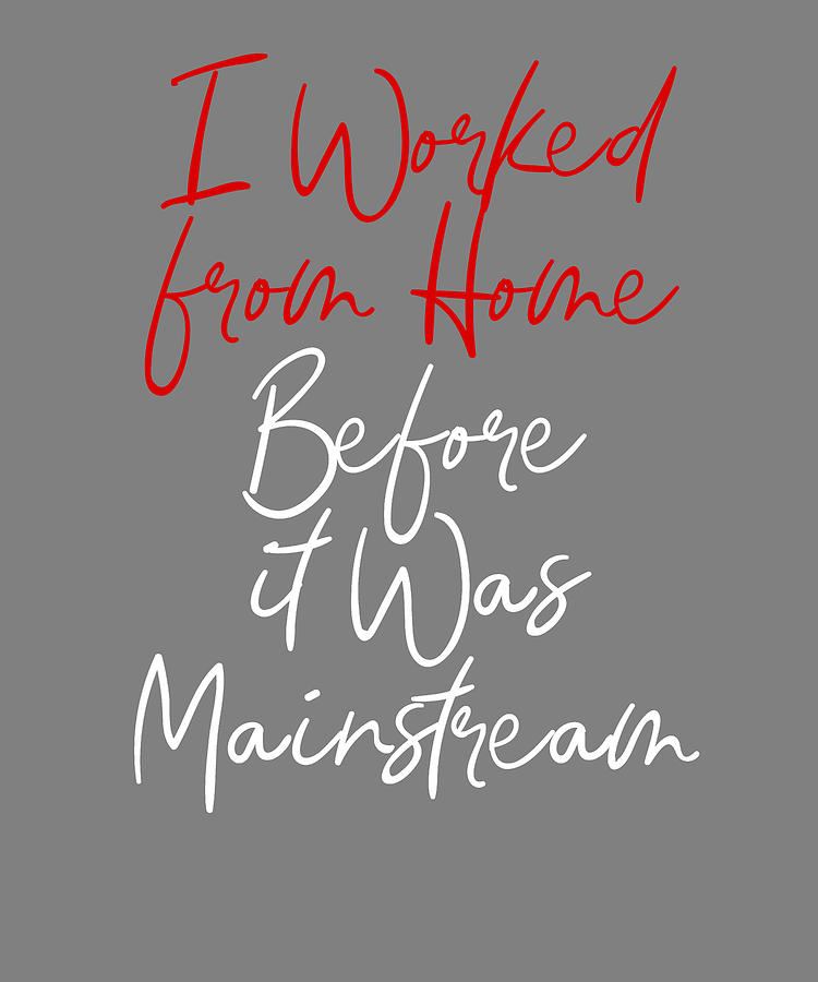 Quarantine Quotes Social Distance I Worked From Home Before It Was