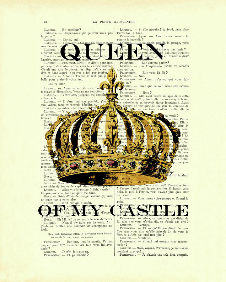 Queen Mixed Media - Queen of my castle by Madame Memento