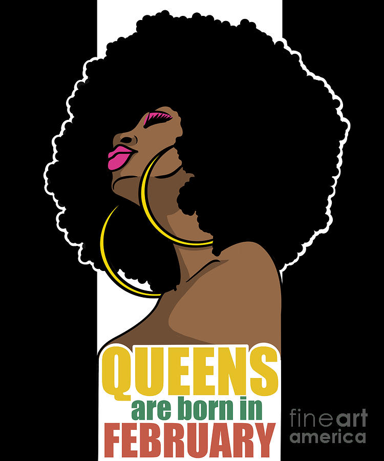 Queens Are Born In February Aquarius Pisces Black Queen