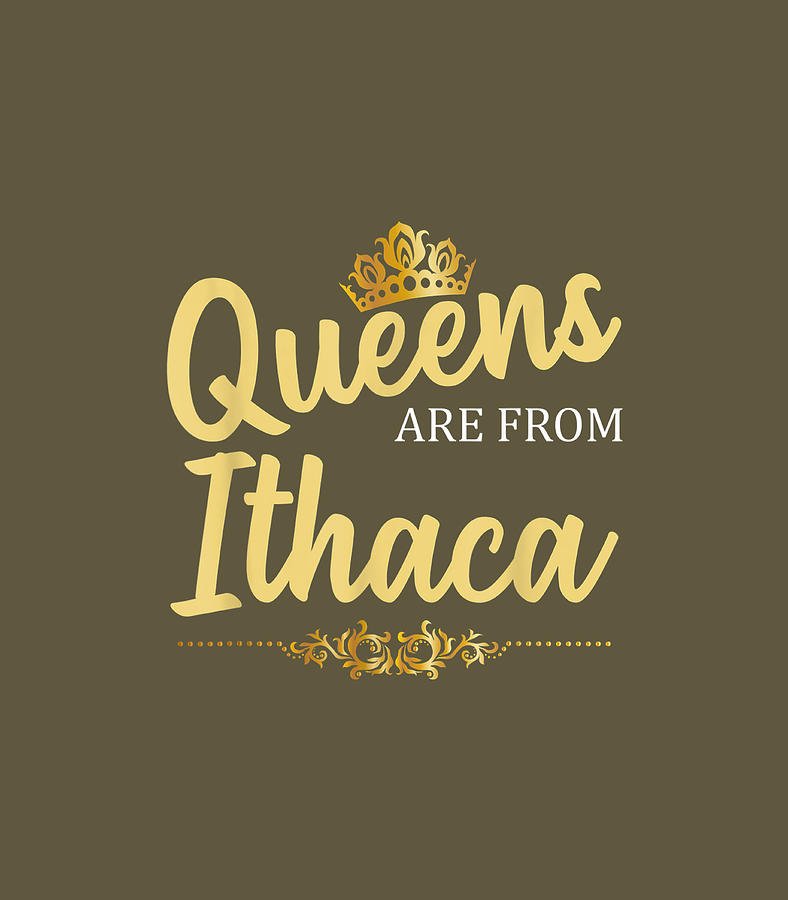 Queens Are From Ithaca Ny New York Funny Home Root Digital Art By Danni 