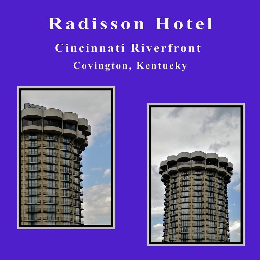 Radisson Hotel Cincinnati Riverfront Photograph by Kathy K McClellan