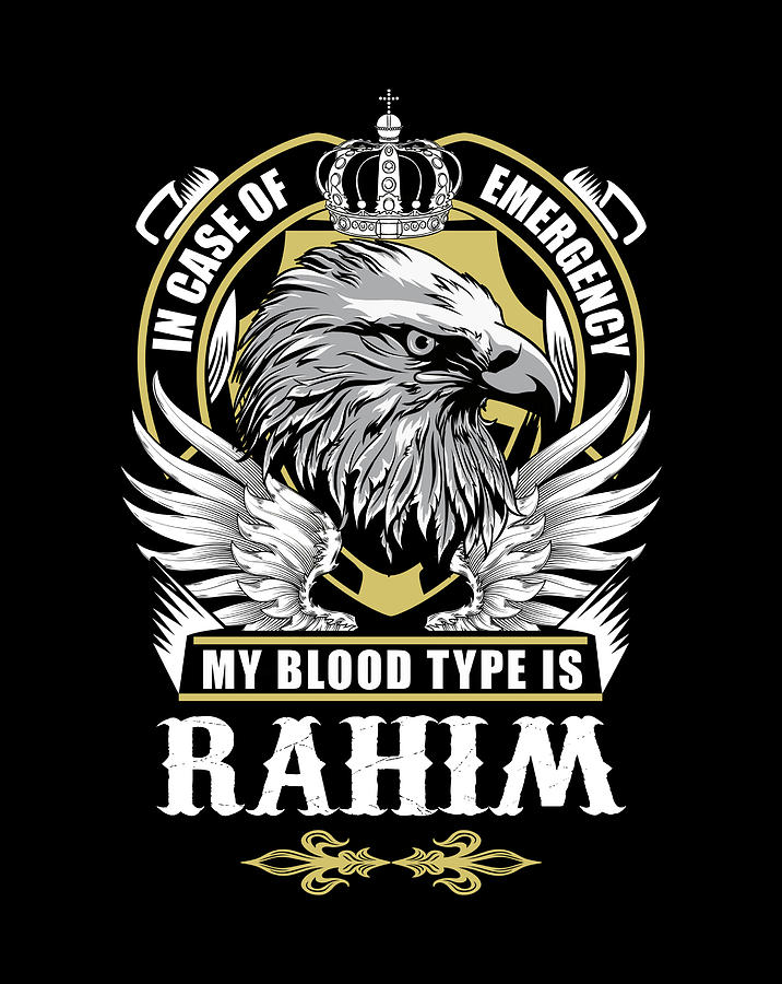 rahim-name-t-shirt-in-case-of-emergency-my-blood-type-is-rahim-gift