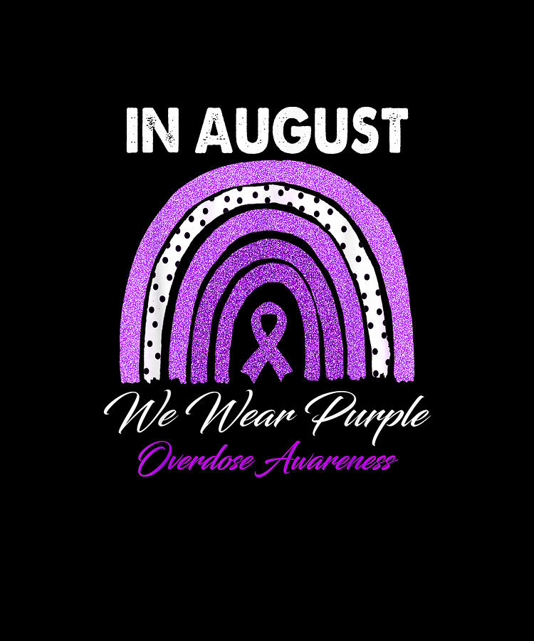 Rainbow In August We Wear Purple Overdose Awareness Month Drawing by ...