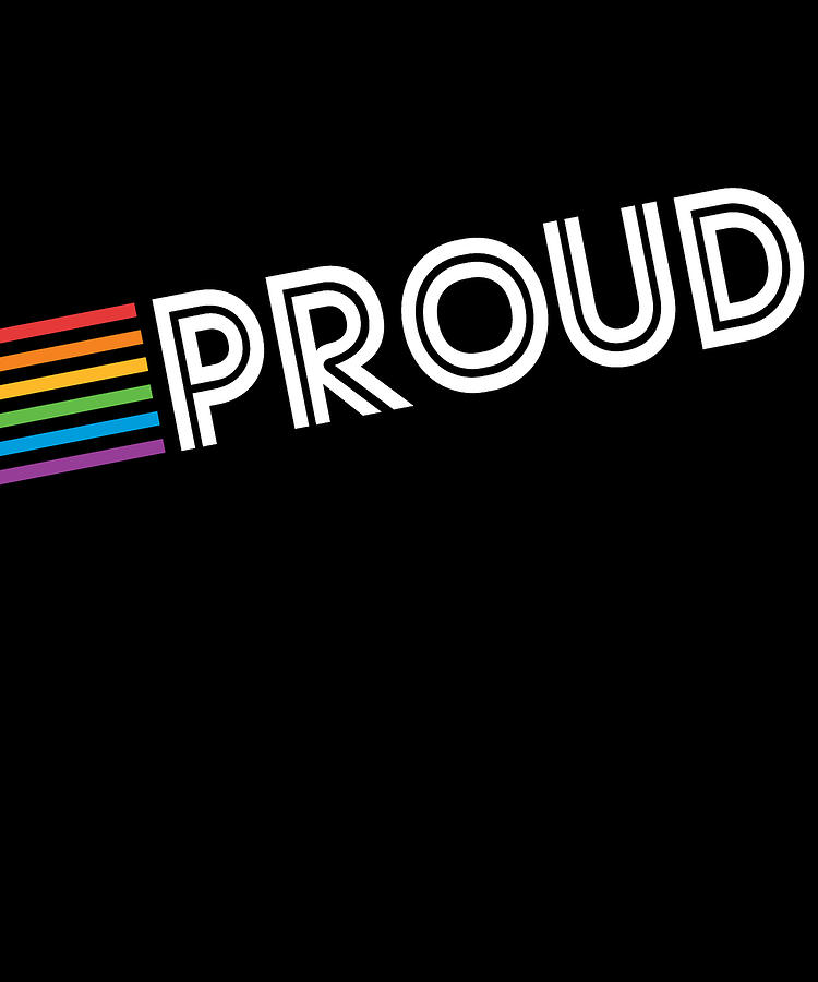 Rainbow Proud LGBTQ Gay Pride Digital Art by Flippin Sweet Gear
