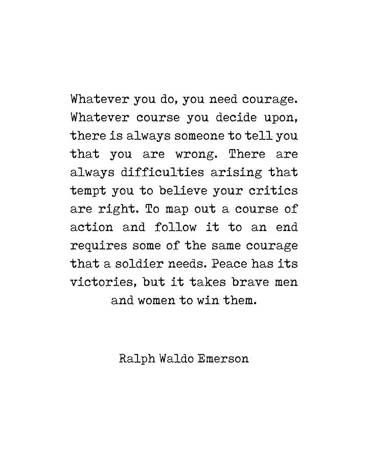 Ralph Waldo Emerson Quote - Courage - Minimal, Black and White, Typewriter Print - Inspiring Digital Art by Studio Grafiikka