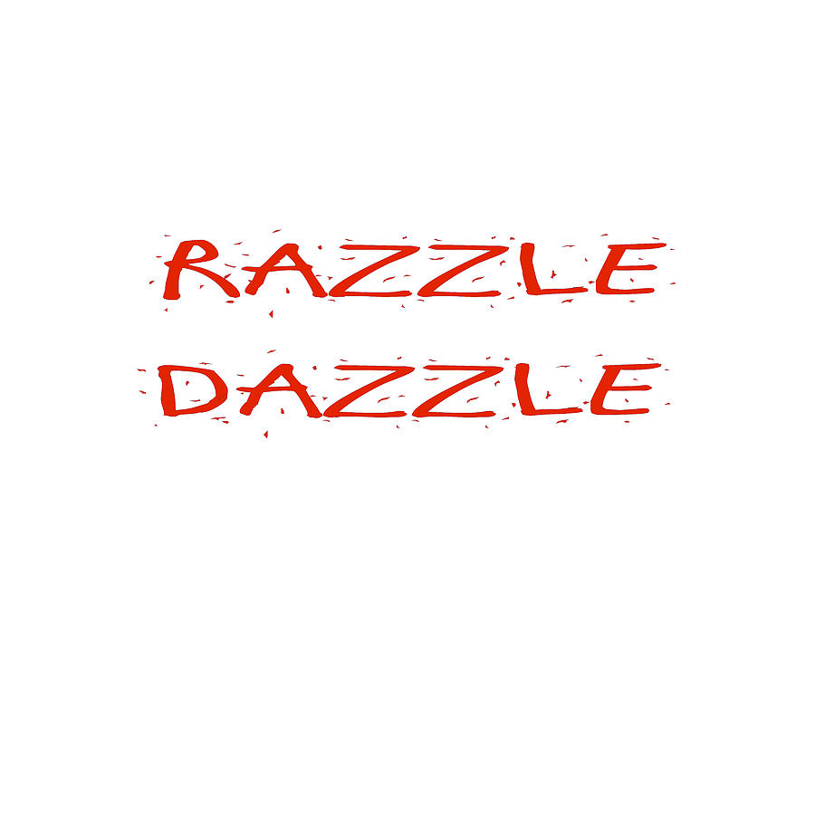 Razzle Dazzle Digital Art by Buckshot Storm | Fine Art America