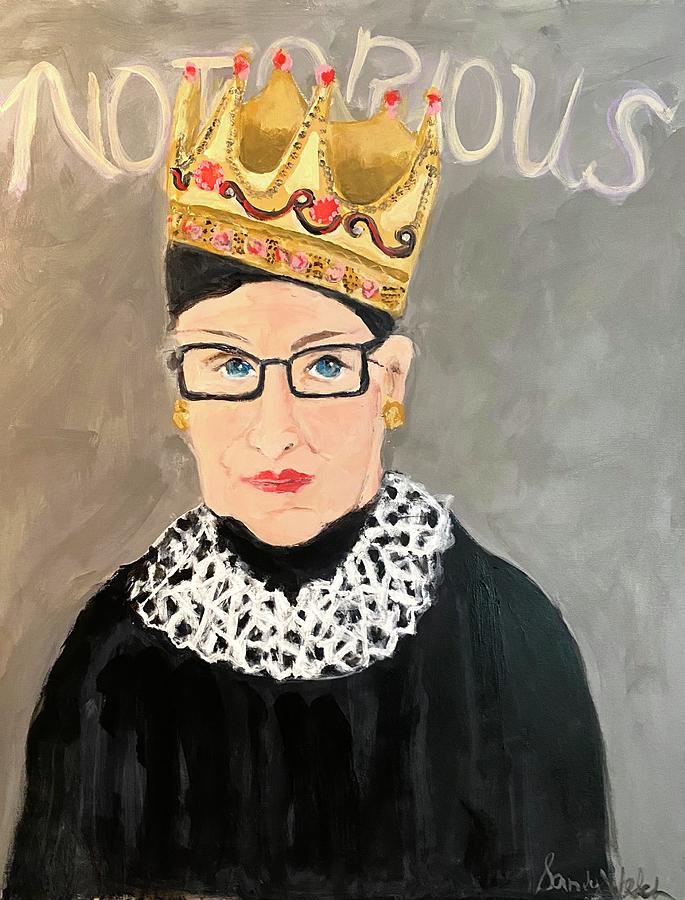 RBG Notorious #3 Painting by Sandy Welch