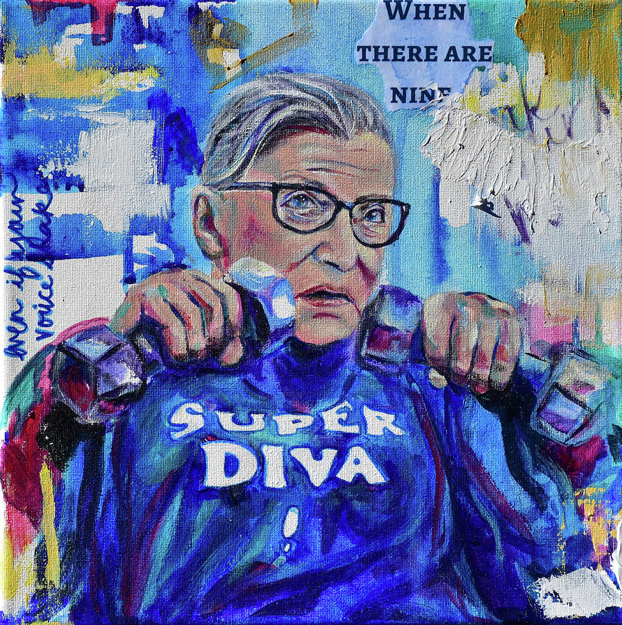 Ruth Bader Ginsburg Painting - RBG - Super Diva by Christina Carmel