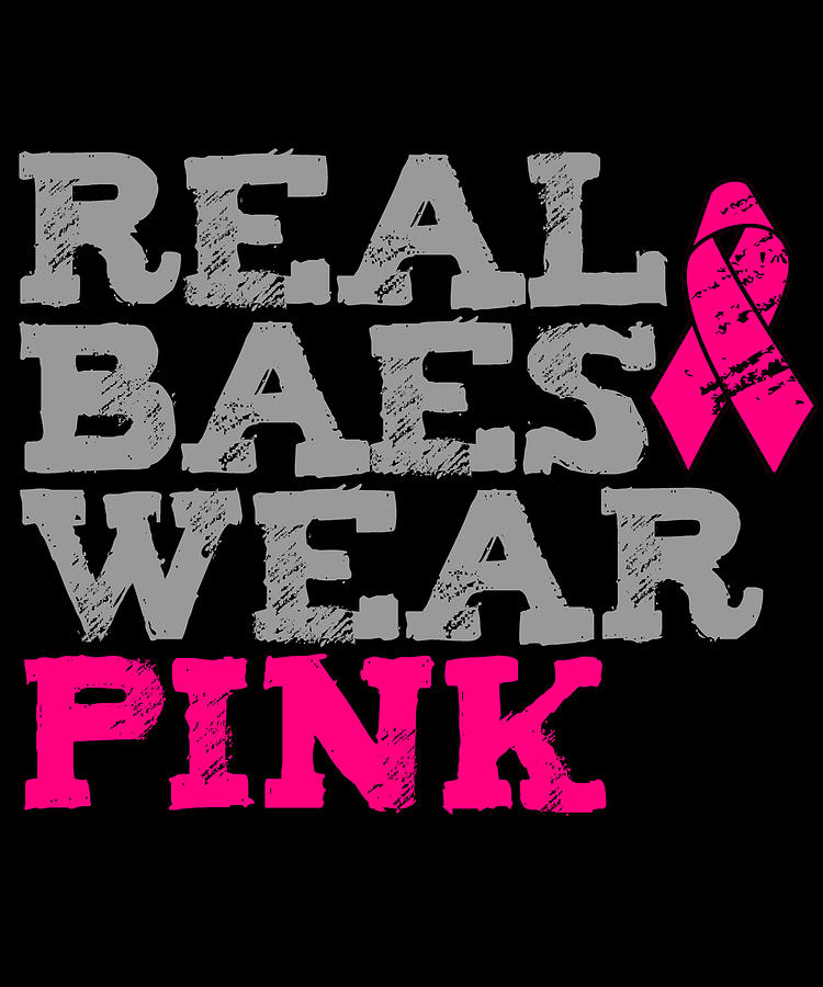 Real Baes Wear Pink Digital Art by Flippin Sweet Gear