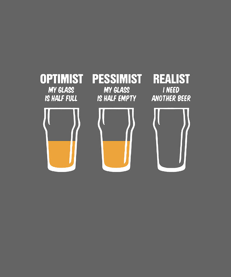 Realist Beer Glass Mens Funny Fathers Day Birthday Gift for Dad Grandad beer Digital Art by ...