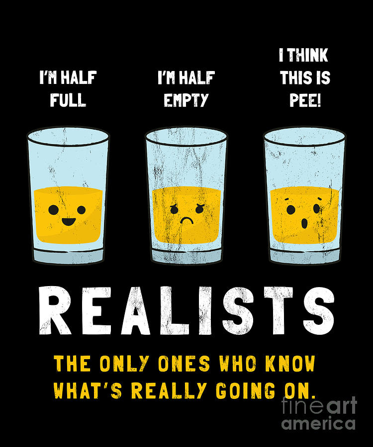 Realists The Only Ones Who Know Funny Drawing By Noirty Designs Pixels 5273