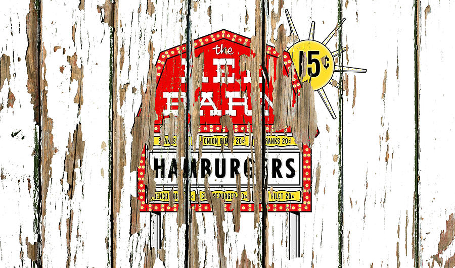 Vintage Mixed Media - Red Barn Hamburgers Vintage Logo Peeling Paint Barn Wood by Design Turnpike