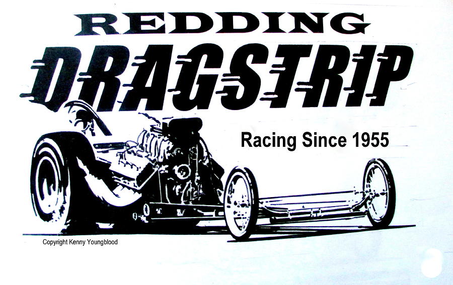 Redding Drags Painting by Kenny Youngblood