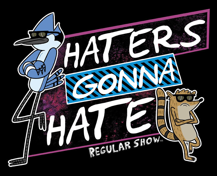 Regular Show Haters Gonna Hate Digital Art by Letitia Halvorson