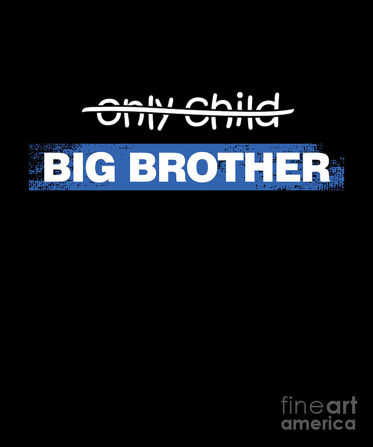 only child big brother