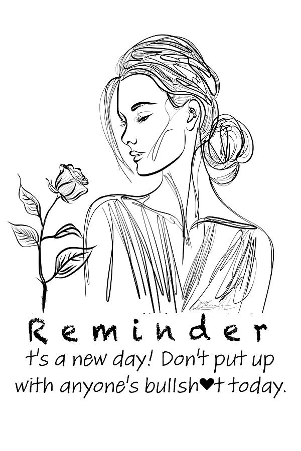 Reminder Dont Put Up With Nonsense  Digital Art by Lena Owens - OLena Art Vibrant Palette Knife and Graphic Design