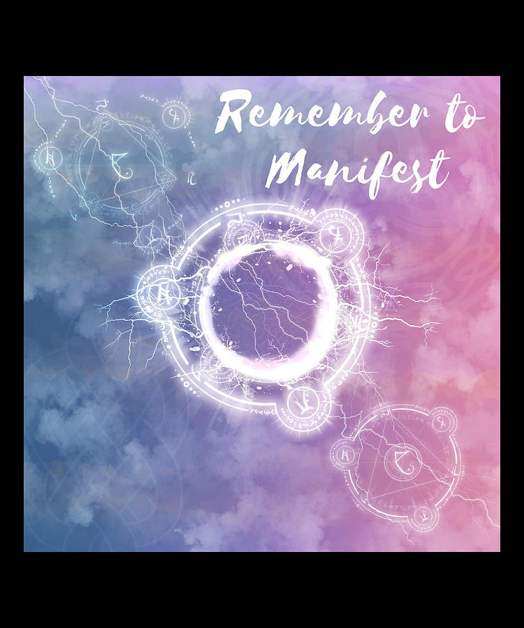 Remember to Manifest Law of Attraction Gifts v11 Digital Art by Caterina Christakos