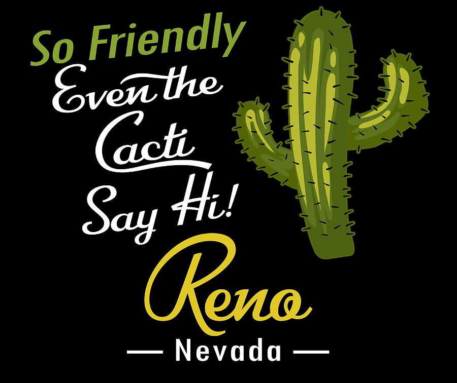 Reno Nevada Funny Vintage Cactus Digital Art by Flo Karp