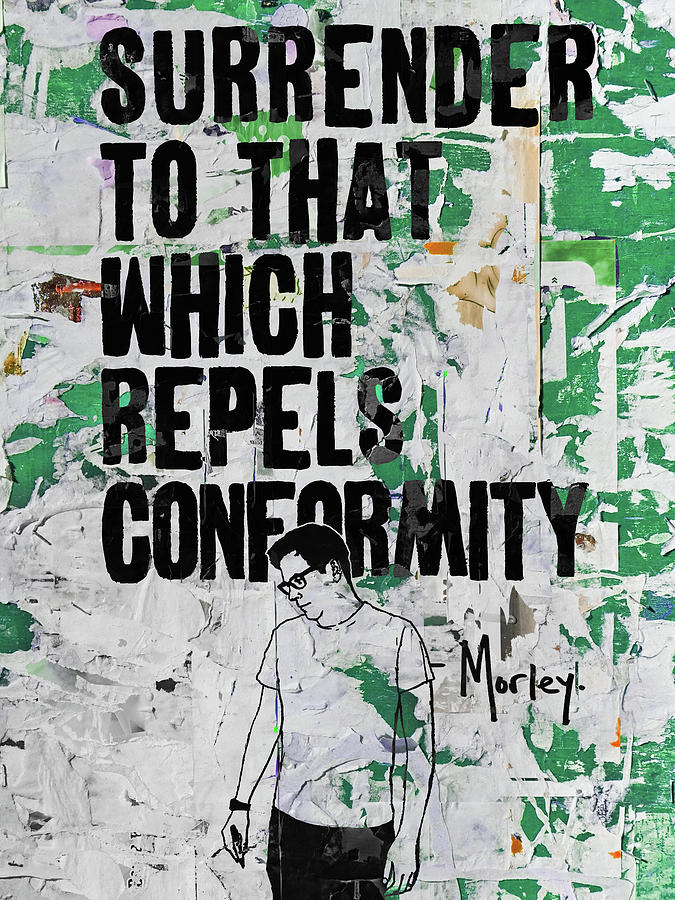 Repels Conformity Painting by Morley Repels Conformity Painting by Morley
