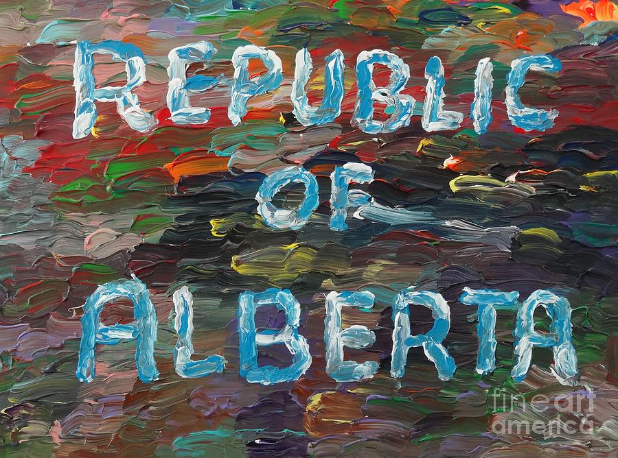 Republic of Alberta Painting by Douglas W Warawa