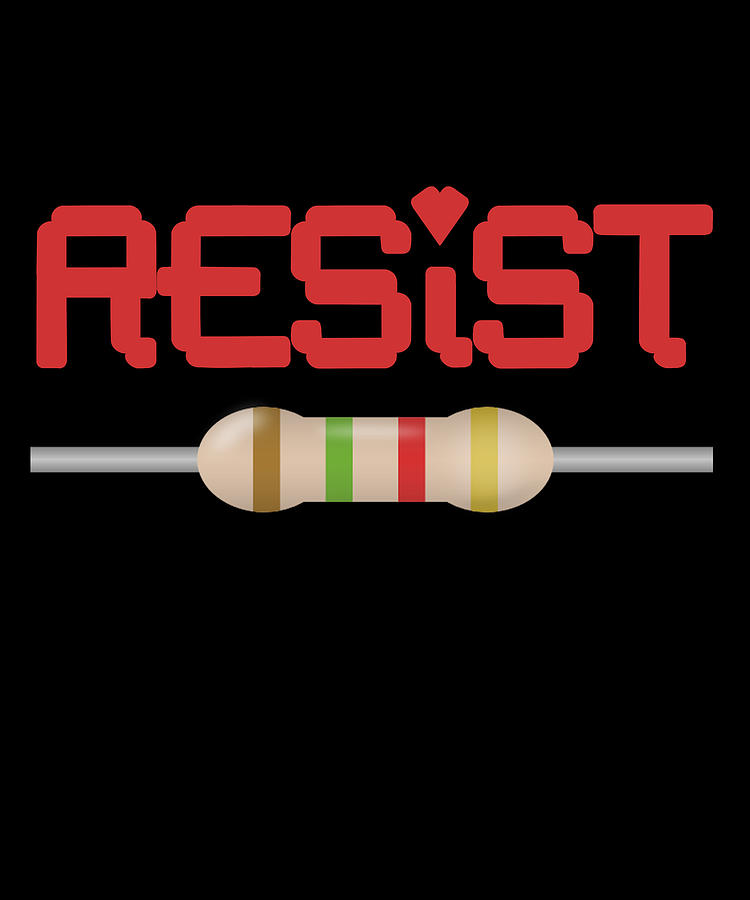 Resist Resistor Digital Art by Flippin Sweet Gear