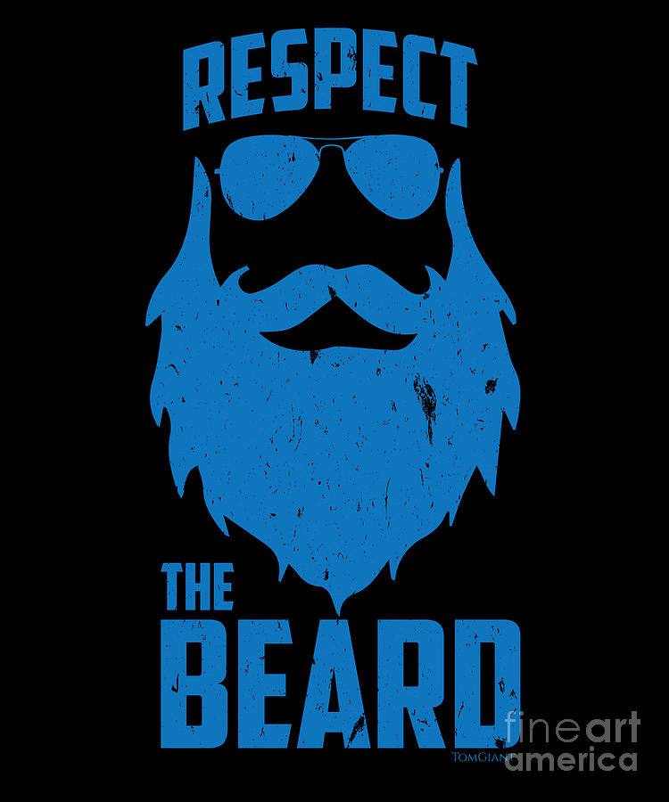 Respect The Beard Cool Bearded Men Beards Mustaches Lovers T Digital Art By Thomas Larch Pixels