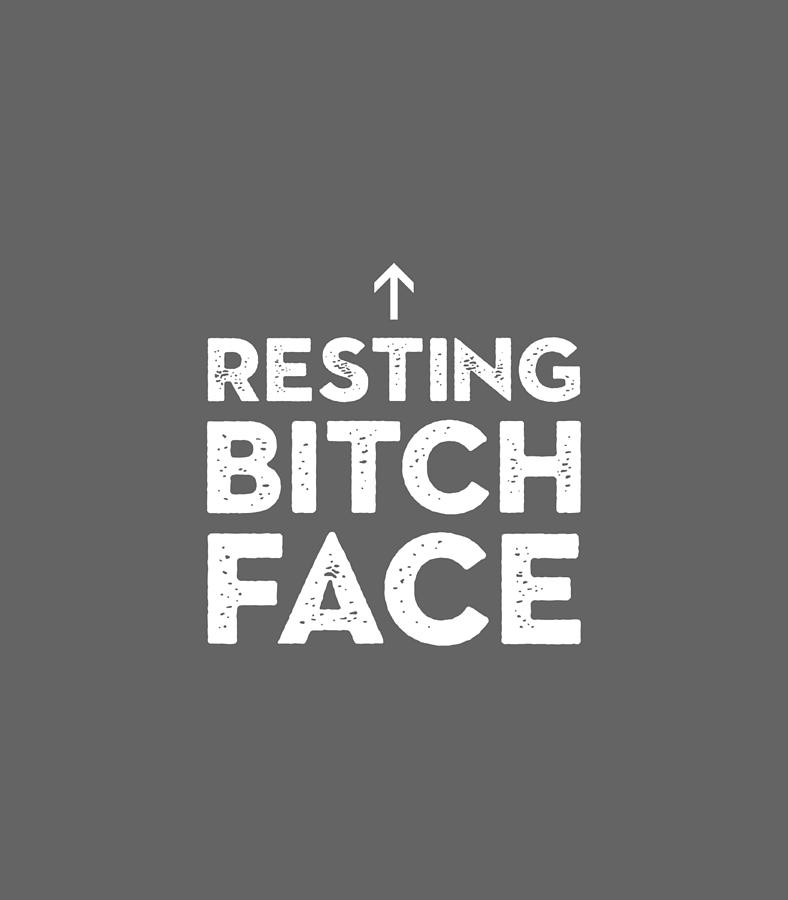 Resting Bitch Face Rbf Points Up Funny Digital Art By Bernaf Olivi