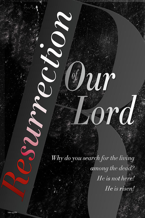 Resurrection of Our Lord Digital Art by Chuck Mountain