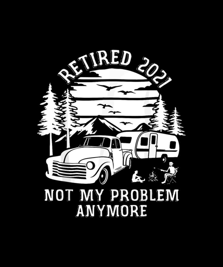 National Parks Jewelry - Retired 2021 Not My Problem Anymore Camping by Tinh Tran Le Thanh