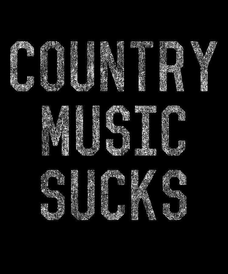 Retro Country Music Sucks Digital Art by Flippin Sweet Gear