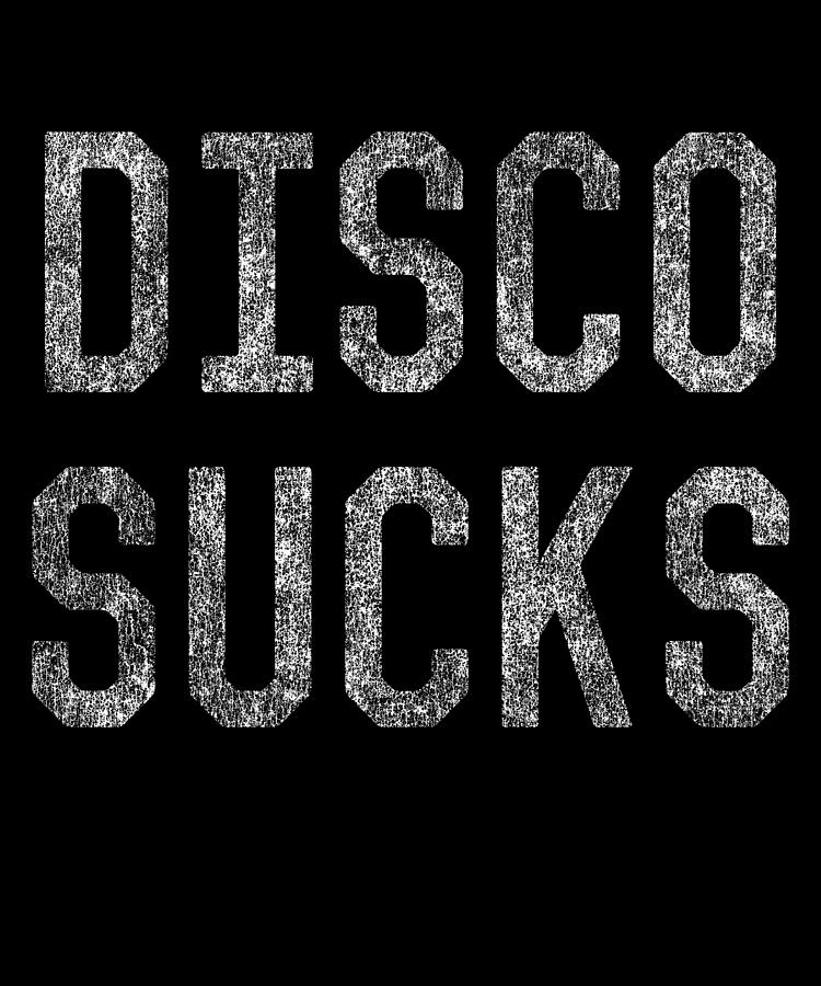 Retro Disco Sucks Digital Art by Flippin Sweet Gear
