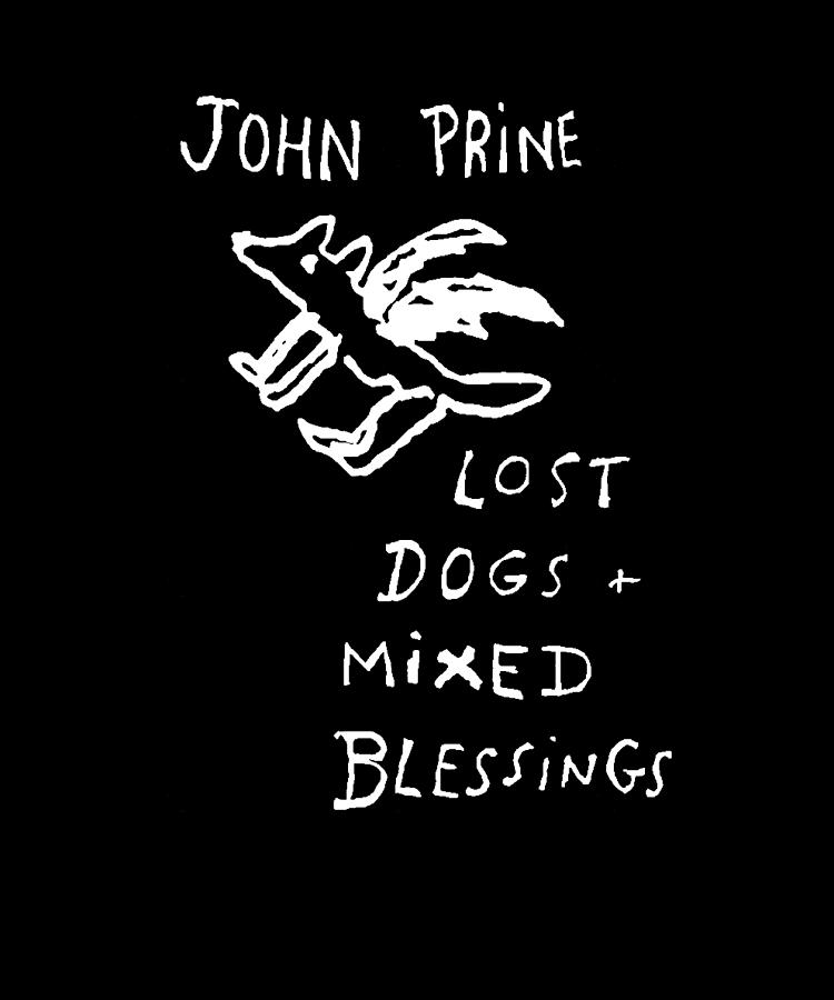 John Prine Lost Dogs And Mixed Blessings Retro John Prine Lost Dogs and Mixed Blessings Digital Art by Cynthia