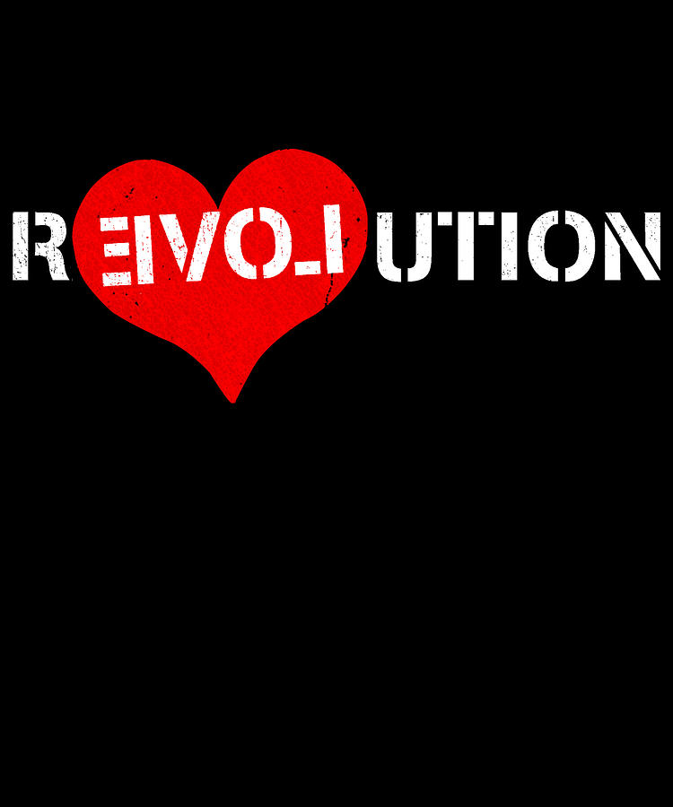 Revolution Of Love Digital Art by Flippin Sweet Gear