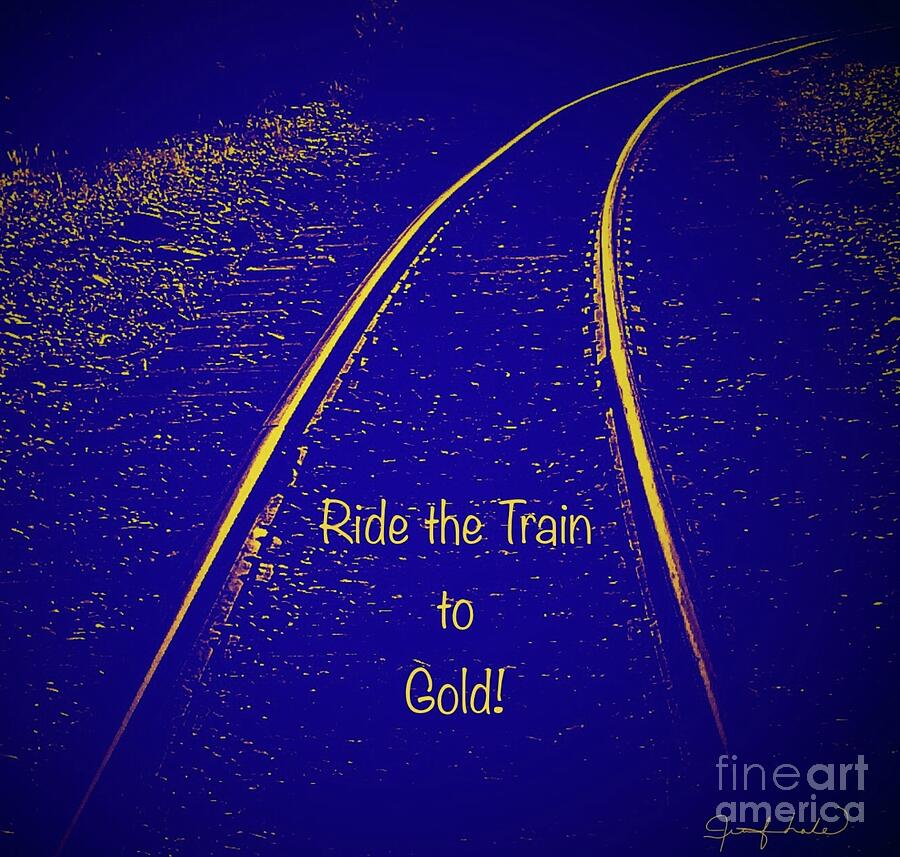 Ride the Rails to Gold Mixed Media by Jennifer Lake