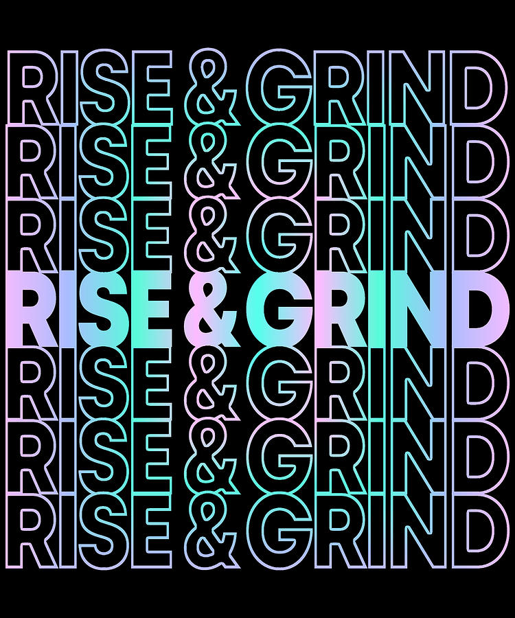 Rise and Grind Digital Art by Flippin Sweet Gear
