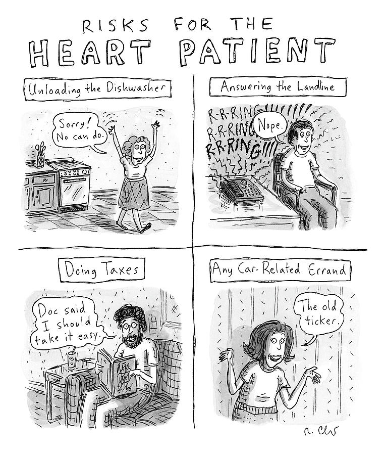 Risks for the Heart Patient Drawing by Roz Chast