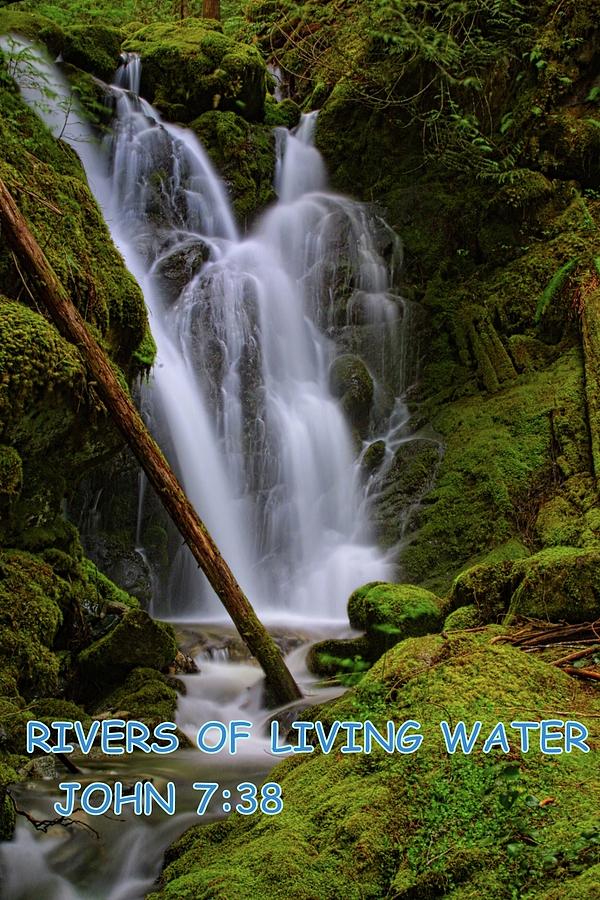 Rivers of Living Water Photograph by Vernon Platt