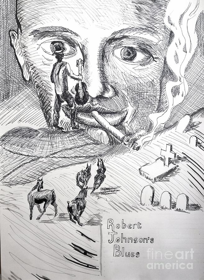 Robert Johnsons Blues Drawing by James McCormack